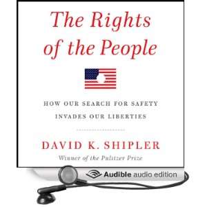  Invades Our Liberties (Audible Audio Edition) David K. Shipler Books