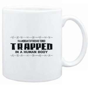Mug White  I AM A American Staffordshire Terrier TRAPPED IN A HUMAN 
