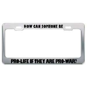  How Can Someone Be Pro Life If They Are Pro War? Patriotic 