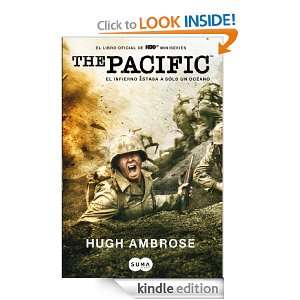 The Pacific (HBO Miniseries) (Spanish Edition) Hugh Ambrose, Martin 