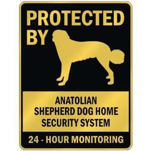  PROTECTED BY  ANATOLIAN SHEPHERD DOG HOME SECURITY SYSTEM 