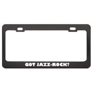 Got Jazz Rock? Music Musical Instrument Black Metal License Plate 