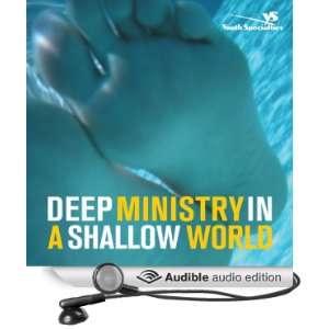 Deep Ministry in a Shallow World Not So Secret Findings about Youth 