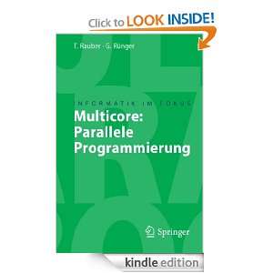 Multicore Parallele Programmierung (Informatik im Fokus) (German 