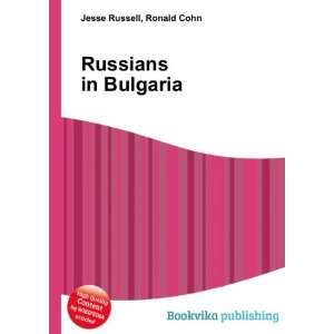  Russians in Bulgaria Ronald Cohn Jesse Russell Books