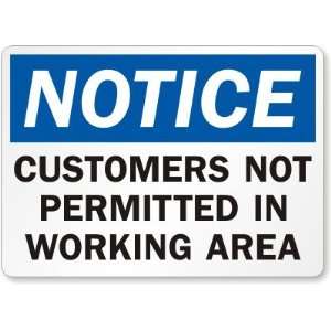   In Working Area Laminated Vinyl Sign, 14 x 10