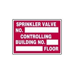 SPRINKLER VALVE No. ___ CONTROLLING BUILDING NO. ___ ___ FLOOR 10 x 