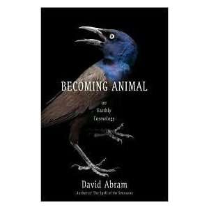  Becoming Animal 1st (first) edition Text Only  N/A 