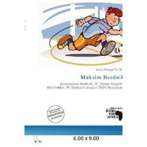  Maksim Berdnik (9786200658470) Aaron Philippe Toll Books