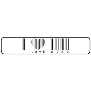   I LOVE ODED BAR CODE  STREET SIGN