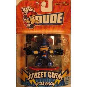   Ridiculously Awesome Street Crew Series   #153 DYLON Toys & Games