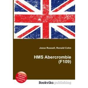 HMS Abercrombie (F109) Ronald Cohn Jesse Russell  Books