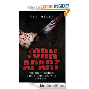 Torn Apart   The Most Horrific True Murder Stories Youll Ever Read 
