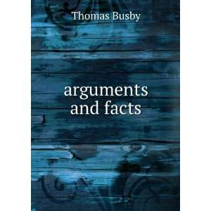  arguments and facts Thomas Busby Books