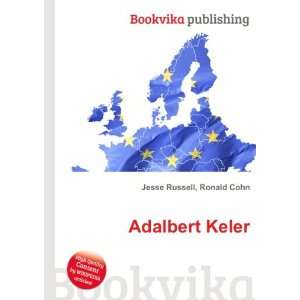  Adalbert Keler Ronald Cohn Jesse Russell Books