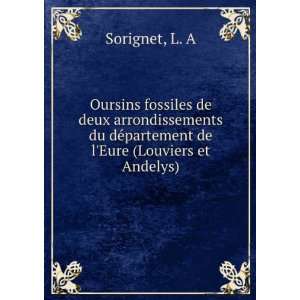   deux arrondissements du dÃ©partement de lEure (Louviers et Andelys