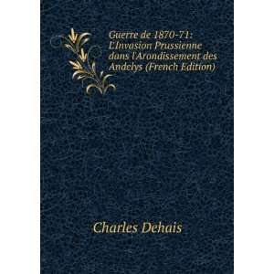   Arondissement des Andelys (French Edition) Charles Dehais Books