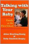 Talking with Your Baby Family Alice Sterling Honig