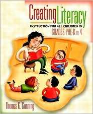 Creating Literacy Instruction for All Children in Grades Pre K to 4 
