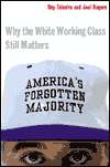   Americas Forgotten Majority Why the White Working 