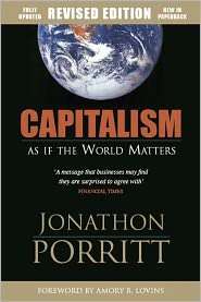 Capitalism as if the World Matters, (1844071936), Jonathon Porritt 