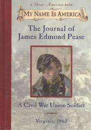 Journal of James Edmond Pease by Jim Murphy 1998, Hardcover 