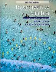 Intermediate Algebra 2010 Class Test Edition, (0538498722), Mark 