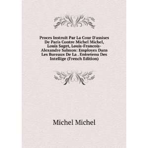   De La . Entretenu Des Intellige (French Edition) Michel Michel Books