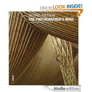 The Photographers Mind Creative Thinking for Better Digital Photos 