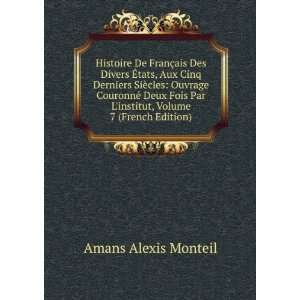   Par Linstitut, Volume 7 (French Edition) Amans Alexis Monteil Books