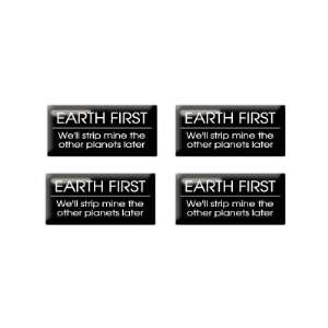 EARTH FIRST Well Strip Mine The Other Planets Later 3D Domed Set of 4 