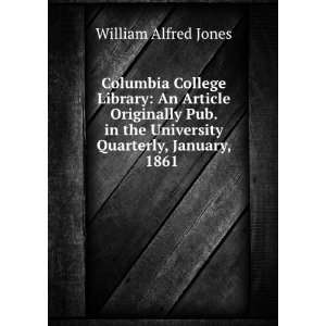   the University Quarterly, January, 1861 . William Alfred Jones Books