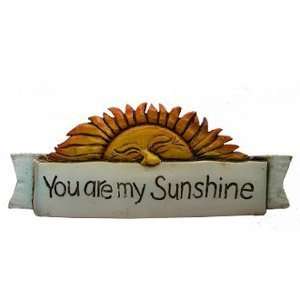  You Are My Sunshine Sign