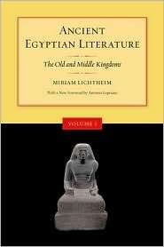 Ancient Egyptian Literature Volume I The Old and Middle Kingdoms 