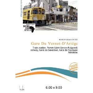   Gare Du Vernet DAriège (9786200687623) Wade Anastasia Jere Books