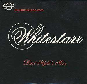 WHITESTARR   Last Nights Man   RARE DJDVD Single Video  