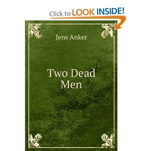  Two Dead Men Jens Anker Books