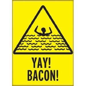  Yay Bacon Magnet 29959H