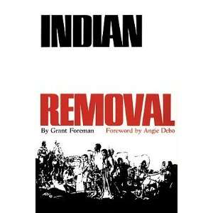  Indian Removal The Emigration of the Five Civilized Tribes 