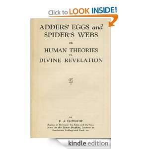 Adders Eggs and Spiders Webs H.A. Ironside  Kindle 