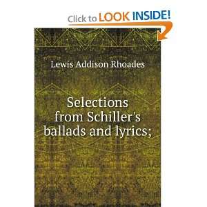   from Schillers ballads and lyrics; Lewis Addison Rhoades Books