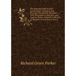   the Use of Students in Literature, Book 5 Richard Green Parker Books