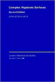 Complex Algebraic Surfaces, (0521498422), Arnaud Beauville, Textbooks 