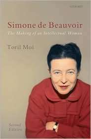 Simone de Beauvoir The Making of an Intellectual Woman, (0199238723 