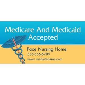    3x6 Vinyl Banner   Medicare And Medicaid Accepted 