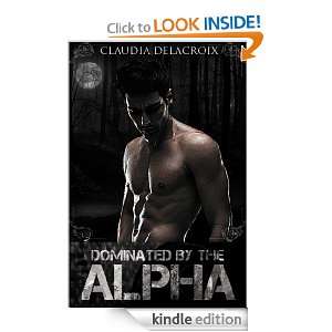 Dominated by the Alpha (M/m) Claudia Delacroix  Kindle 