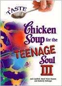 Taste of Chicken Soup for the Teenage Soul III