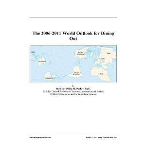 The 2006 2011 World Outlook for Dining Out [ PDF] [Digital]