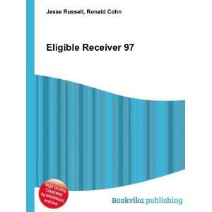 Eligible Receiver 97 Ronald Cohn Jesse Russell  Books