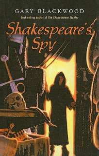   Shakespeares Spy by Gary L. Blackwood, Gary L., Penguin Group (USA